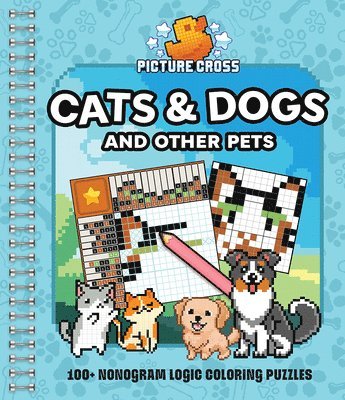 bokomslag Picture Cross Cats & Dogs and Other Pets: 100+ Nonogram Logic Coloring Puzzles