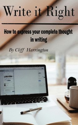 Cliff Harrington - Write it Right, Inbunden