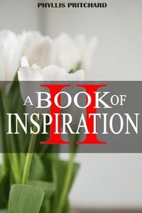 bokomslag A Book of Inspiration II