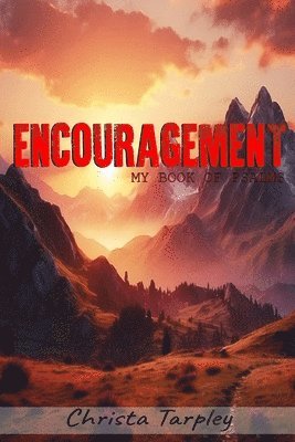 Christa L Tarpley, Christa L. Tarpley - Encouragement, Häftad