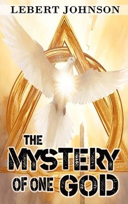 The Mystery of One God 1