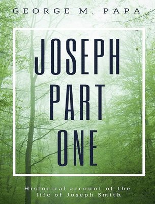 Joseph Part One 1