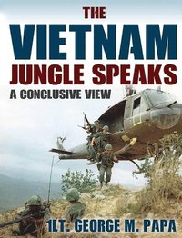 bokomslag The Vietnam Jungle Speaks