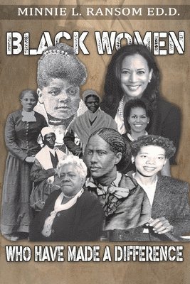 Black Women Who Made A Difference 1