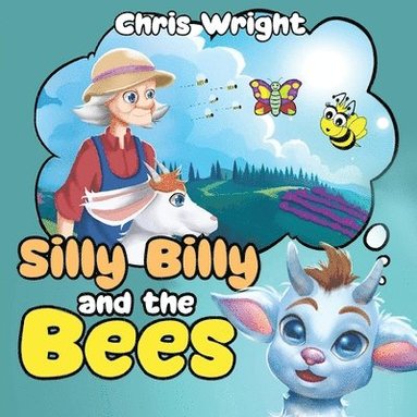 Chris Wright - Silly Billy and the Bees, Häftad