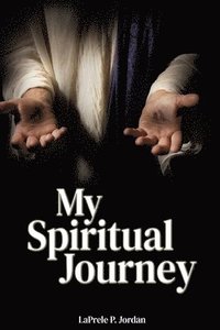bokomslag My Spiritual Journey
