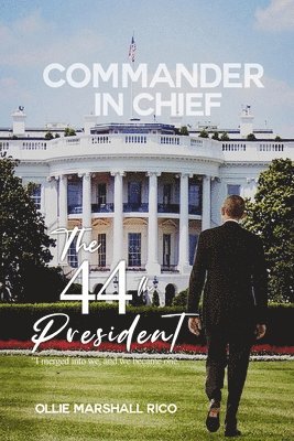 Commander-in-Chief (The 44th President) 1