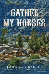bokomslag Gather My Horses