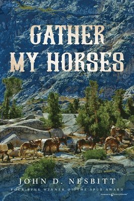 bokomslag Gather My Horses