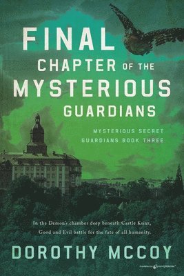 Final Chapter of the Mysterious Guardians