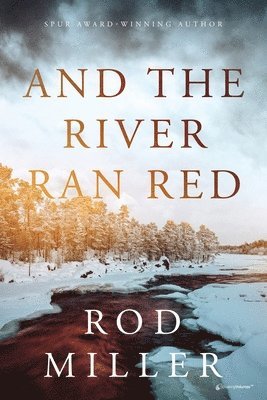 And the River Ran Red 1