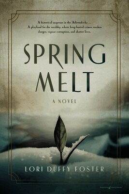 Lori Duffy Foster - Spring Melt, Häftad