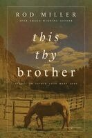 Rod Miller - This Thy Brother, Häftad. Tillgänglighet: Lägg i varukorg