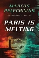Marcus Pelegrimas - Paris is Melting, Häftad