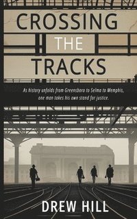 bokomslag Crossing the Tracks