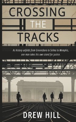 Drew Hill - Crossing the Tracks, Häftad