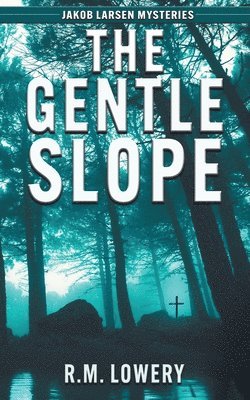 The Gentle Slope 1