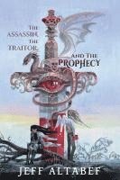 bokomslag Assassin, the Traitor, and the Prophecy