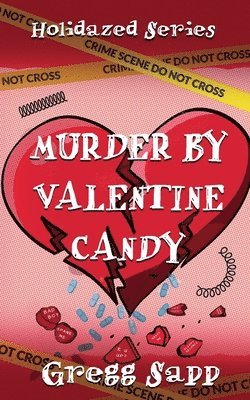 bokomslag Murder by Valentine Candy