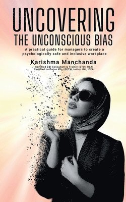 bokomslag Uncovering the Unconscious Bias