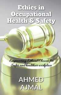 bokomslag Ethics in occupational Health and Safety
