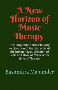 bokomslag New Horizon of Music Therapy
