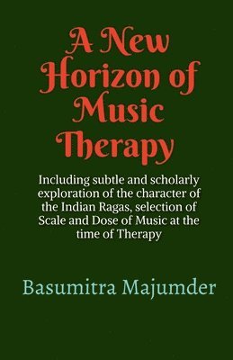 bokomslag New Horizon of Music Therapy