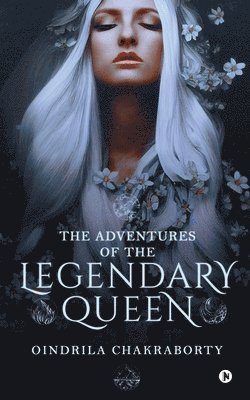 The Adventures of the Legendary Queen 1