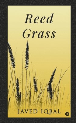 Javed Iqbal - Reed Grass, Häftad