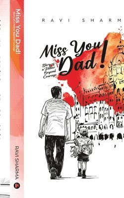 Ravi Sharma - Miss You Dad!, Häftad