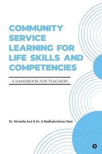 bokomslag Community Service Learning for Life Skills and Competencies