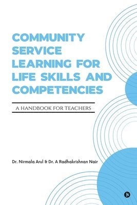 bokomslag Community Service Learning for Life Skills and Competencies
