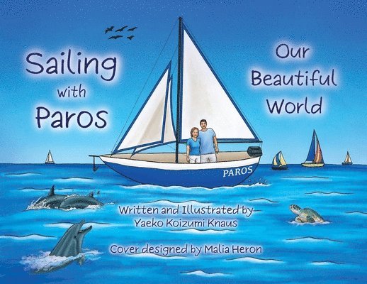 Sailing with Paros: Our Beautiful World 1