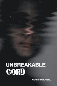 bokomslag Unbreakable Cord