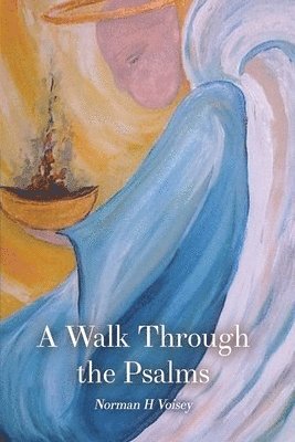 A Walk Through the Psalms 1