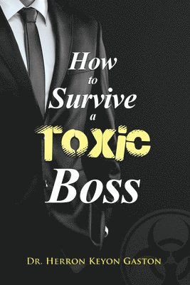 bokomslag How to Survive a Toxic Boss