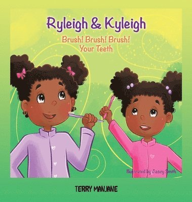 Ryleigh & Kyleigh: Brush! Brush! Brush! Your Teeth 1