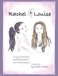 bokomslag Rachel and Louise: A Story of Friendship