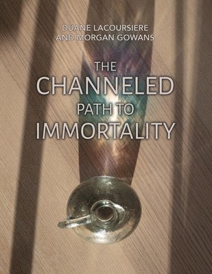 The Channeled Path to Immortality 1