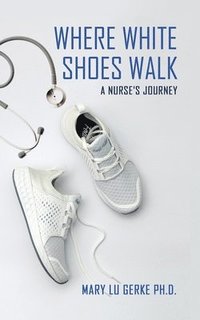 bokomslag Where White Shoes Walk