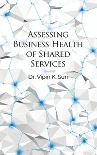 bokomslag Assessing Business Health of Shared Services