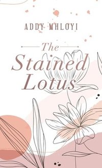 bokomslag The Stained Lotus