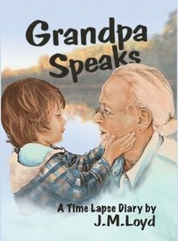 bokomslag Grandpa Speaks