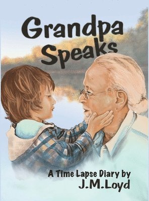 bokomslag Grandpa Speaks