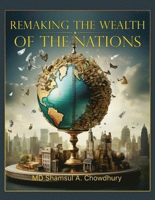 Remaking the Wealth of the Nations 1