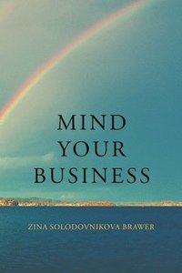 bokomslag Mind Your Business