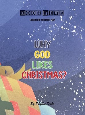 bokomslag Why God Likes Christmas?