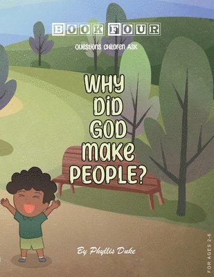 Why Did God Make People? 1