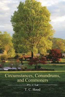 Circumstances, Conundrums, and Commoners 1