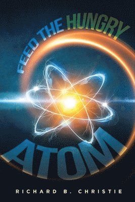 Feed the Hungry Atom 1